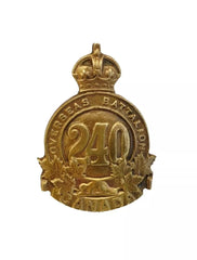 240th Canadian Infantry Battalion Lanark & Renfrew Badge Brass Metal